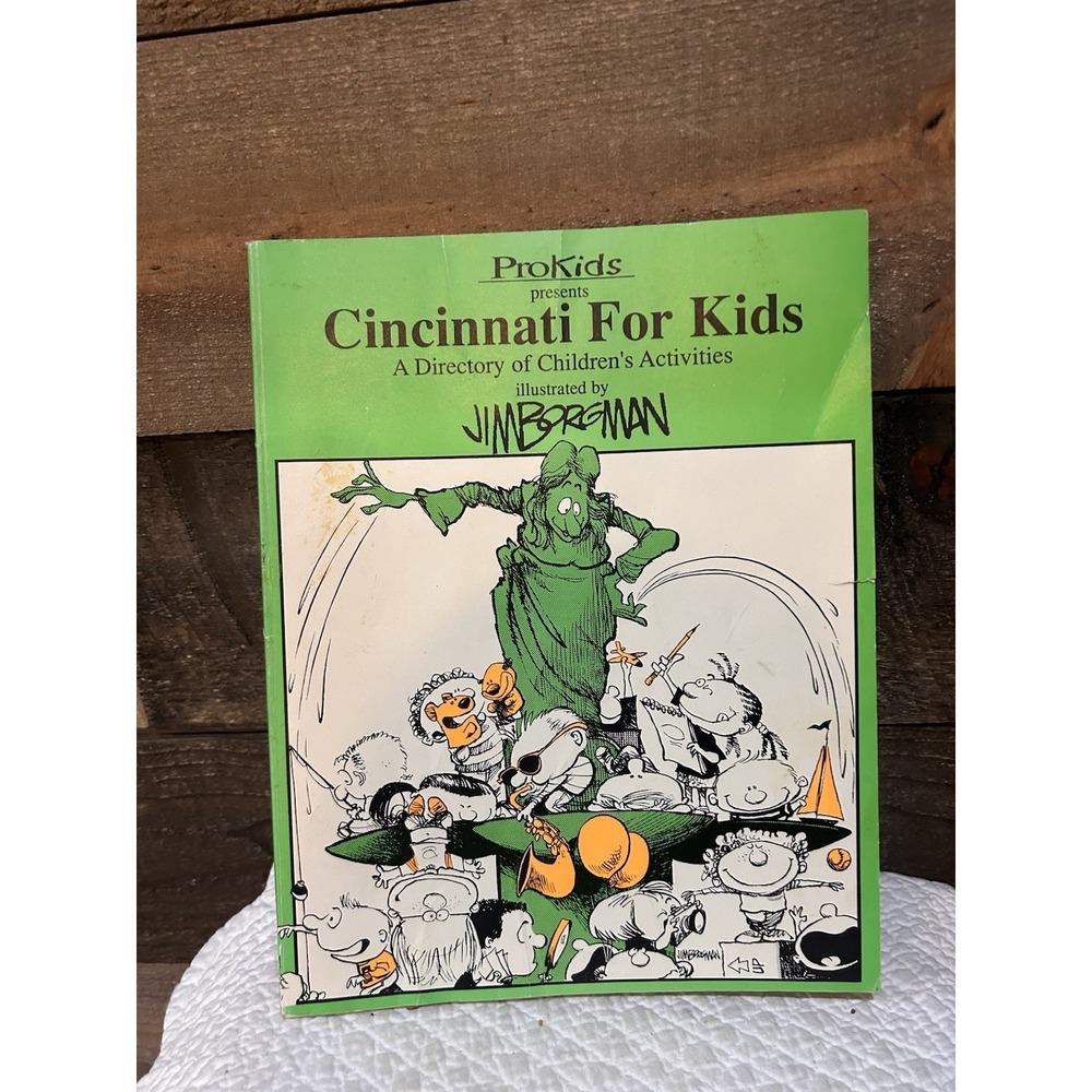 1990 "Cincinnati For Kids" A Directory of Childrens Activities Jim Borgman Book